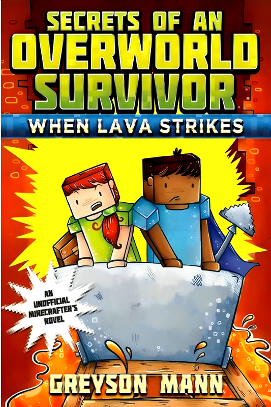 When Lava Strikes : Secrets Of An Overworld Survivor. #2