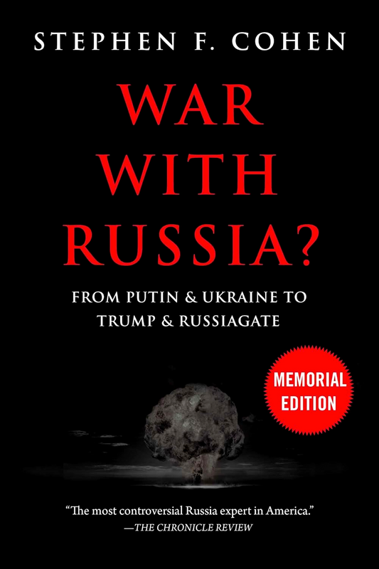 War With Russia?: From Putin & Ukraine To Trump & Russiagate