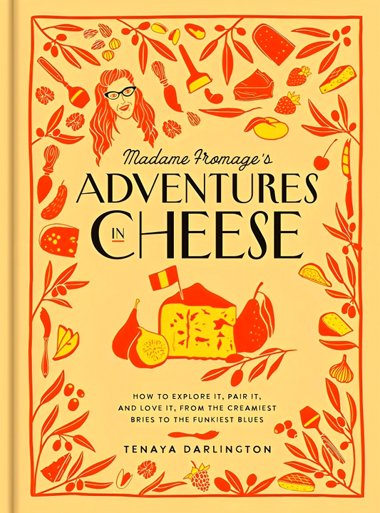 Madame Fromage's Adventures In Cheese