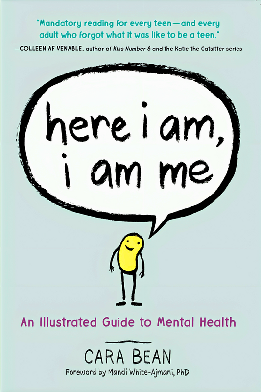 Here I Am, I Am Me: An Illustrated Guide To Mental Health