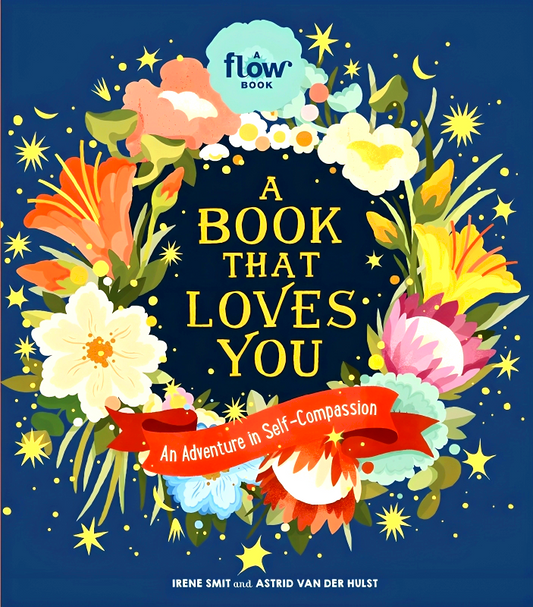 A Book That Loves You: An Adventure In Self-Compassion