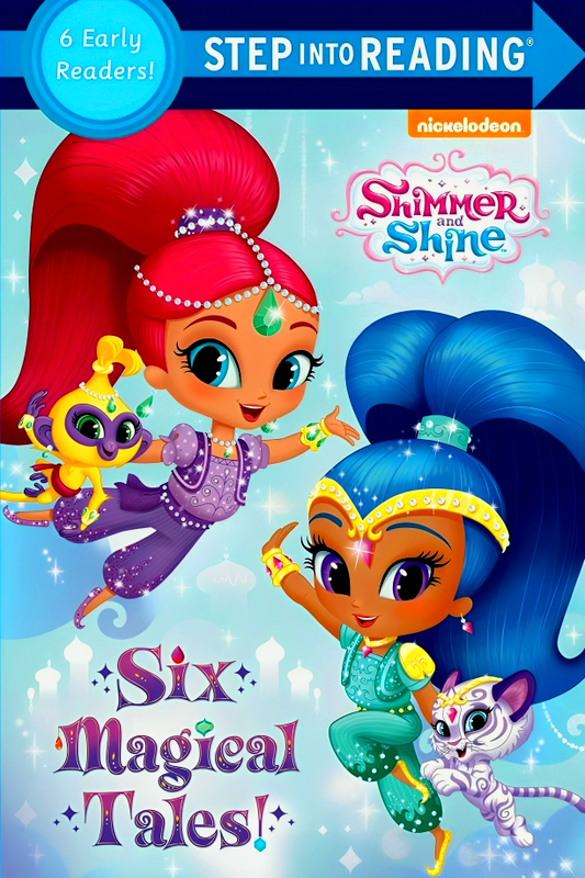 Step Into Reading Shimmer And Shine: Six Magical Tales! (6 Books In 1)