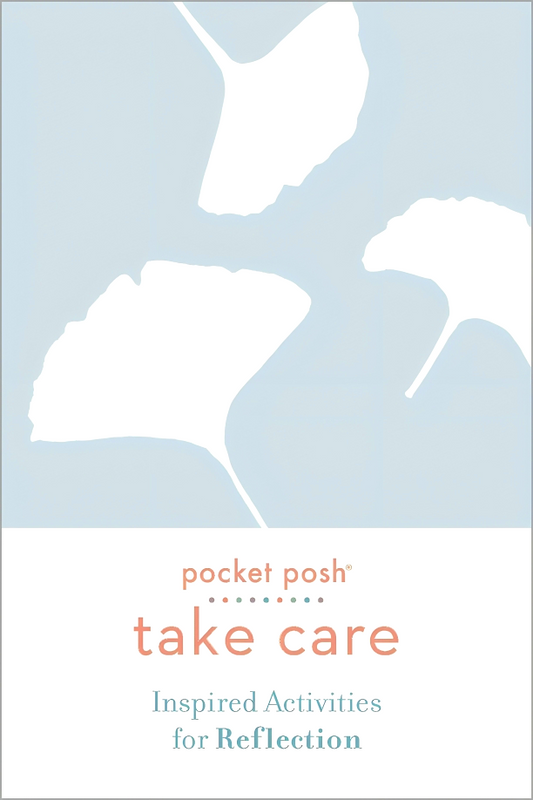 Pocket Posh Take Care: Inspired Activities For Reflection