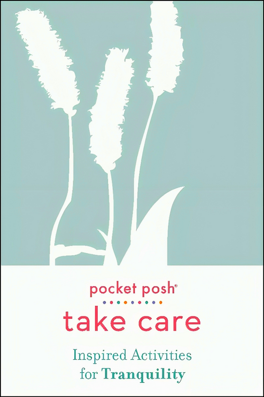 [10% OFF from 9 - 12 May 2024] Pocket Posh Take Care: Inspired Activities For Tranquility