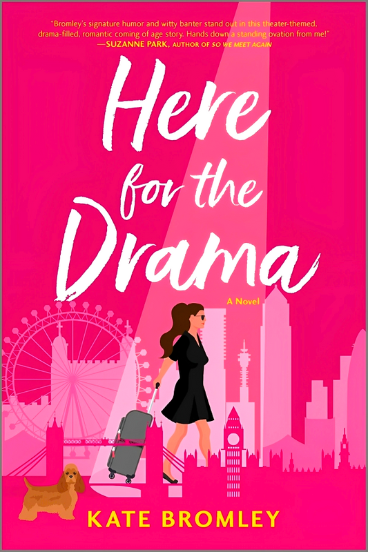 Here For The Drama: A Romantic Comedy