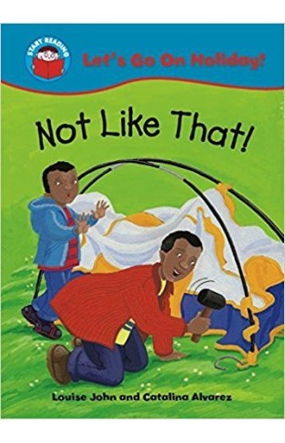 Start Reading: Let'S Go On Holiday!-Not Like That!