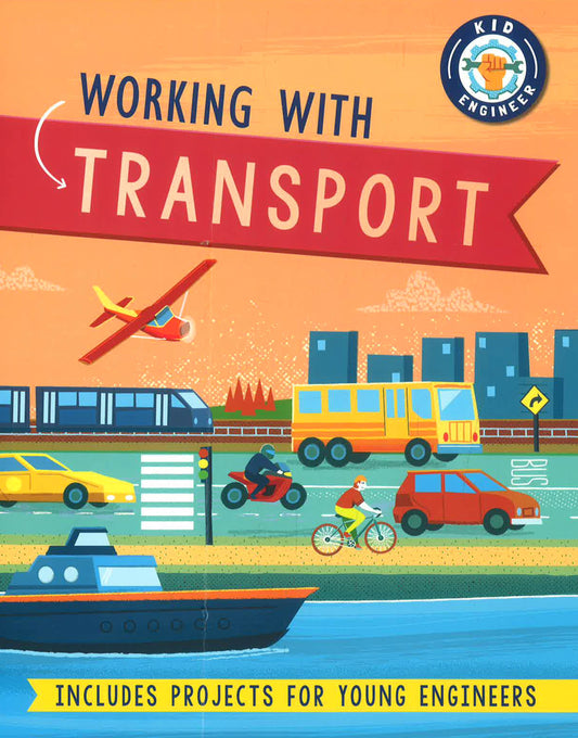 Kid Engineer: Working With Transport
