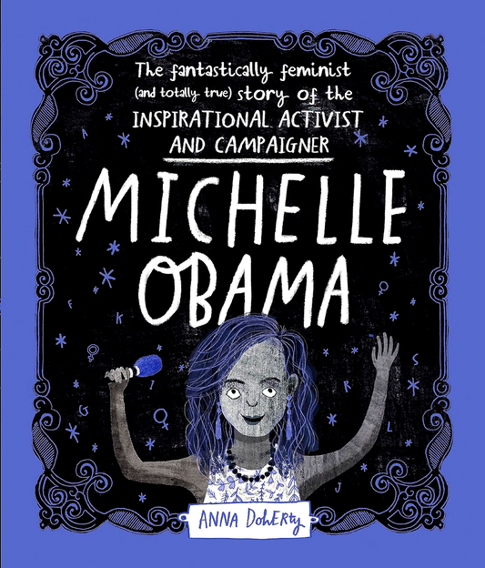 Michelle Obama: The Fantastically Feminist (And Totally True)