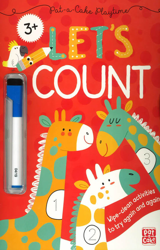 Pat-A-Cake Playtime: Let'S Count!: Wipe-Clean Book With Pen