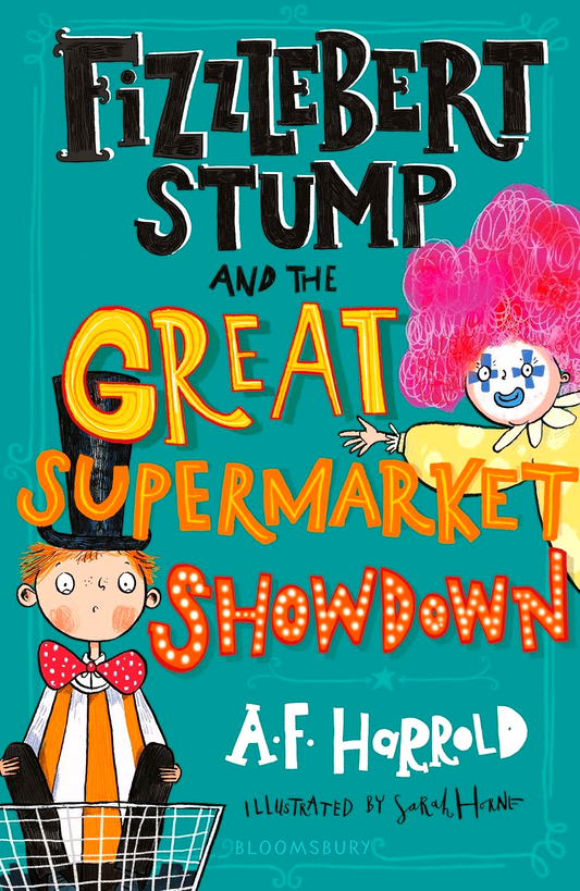 Fizzlebert Stump And The Great Supermarket Showdown