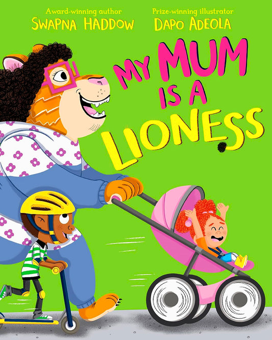My Mum Is A Lioness