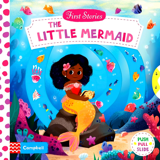 Campbellfirst Stories: The Little Mermaid (Push Pull Slide)