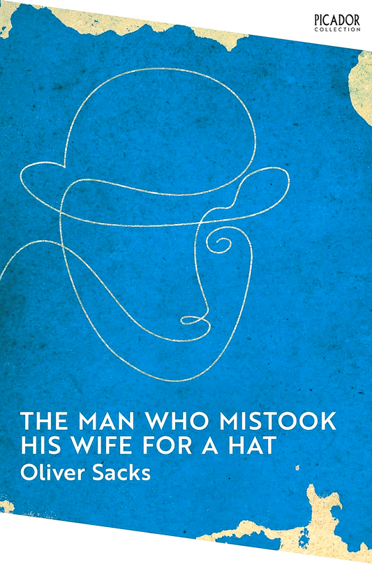 The Man Who Mistook His Wife For A Hat