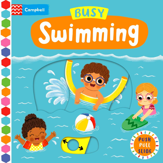 Campbell Busy Swimming (Push Pull Slide)