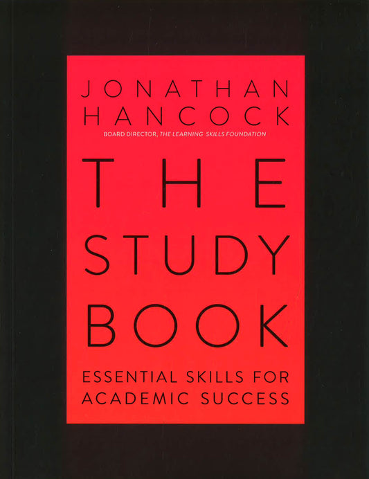 The Study Book: Essential Skills For Academic Success