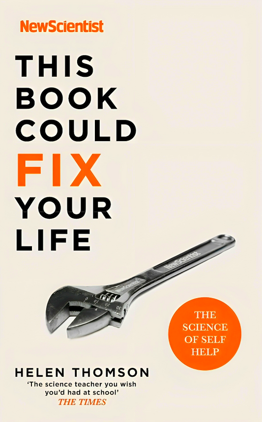 This Book Could Fix Your Life: The Science of Self Help