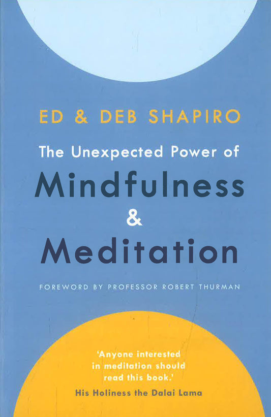 The Unexpected Power Of Mindfulness And Meditation