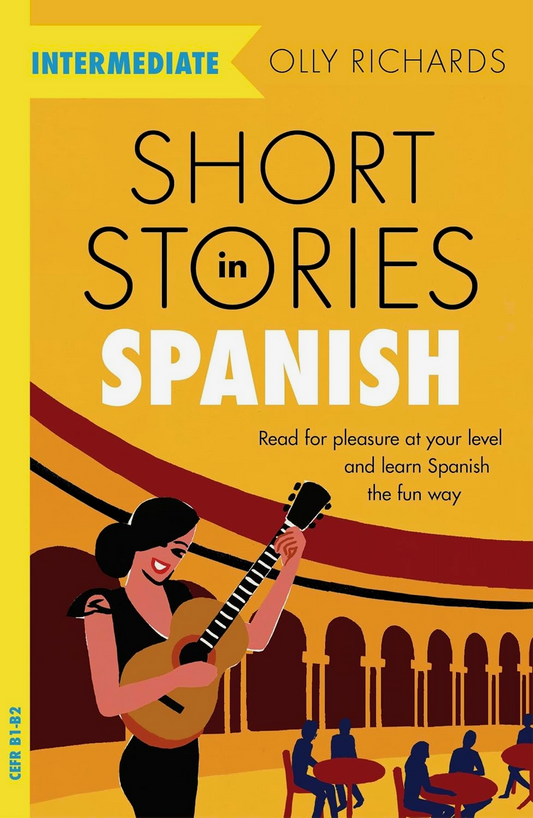 Short Stories In Spanish For Intermediate Learners