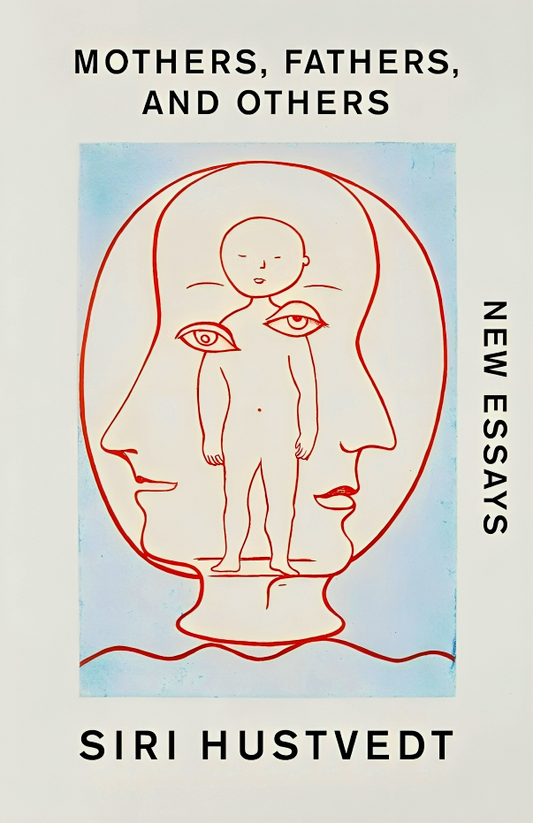 Mothers, Fathers, And Others