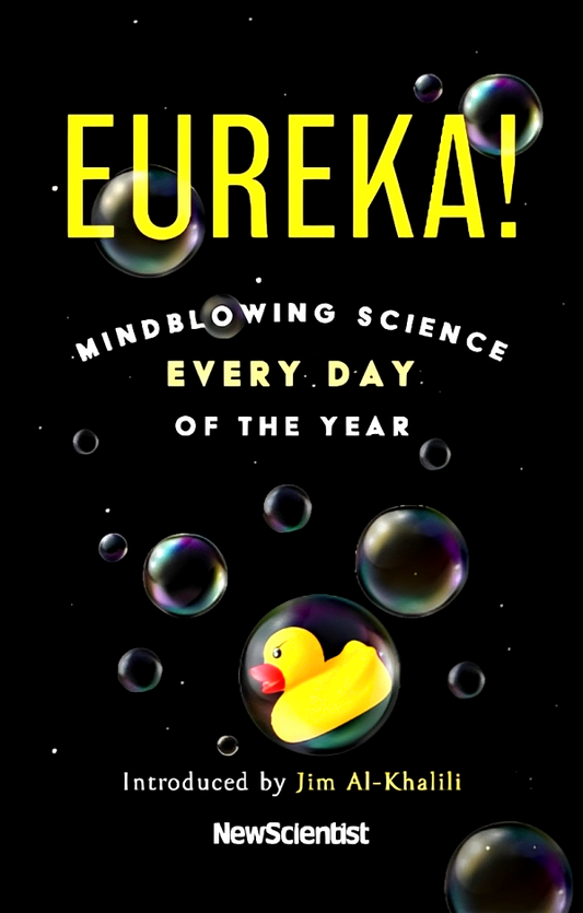 Eureka! Mindblowing Science Every Day Of The Year