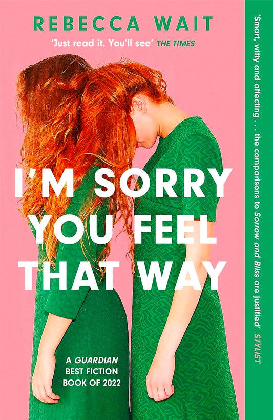 I'm Sorry You Feel That Way