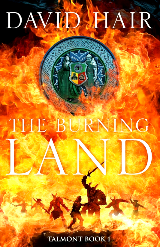 The Talmont Trilogy #1: The Burning Land