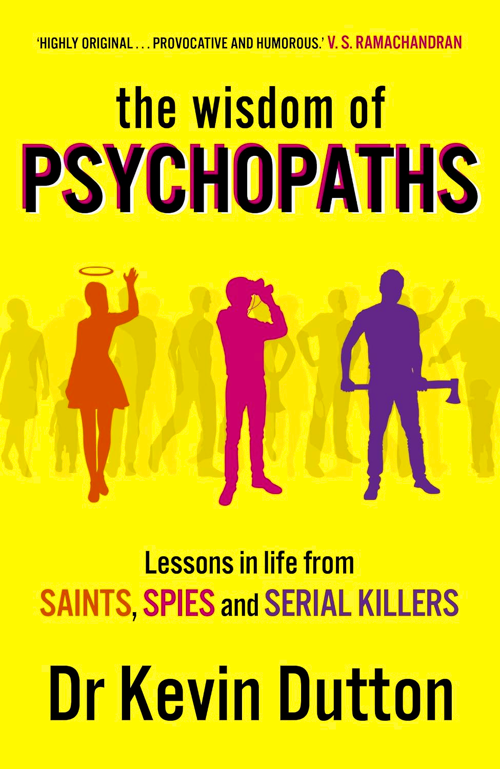 The Wisdom Of Psychopaths by Kevin Dutton – book cover