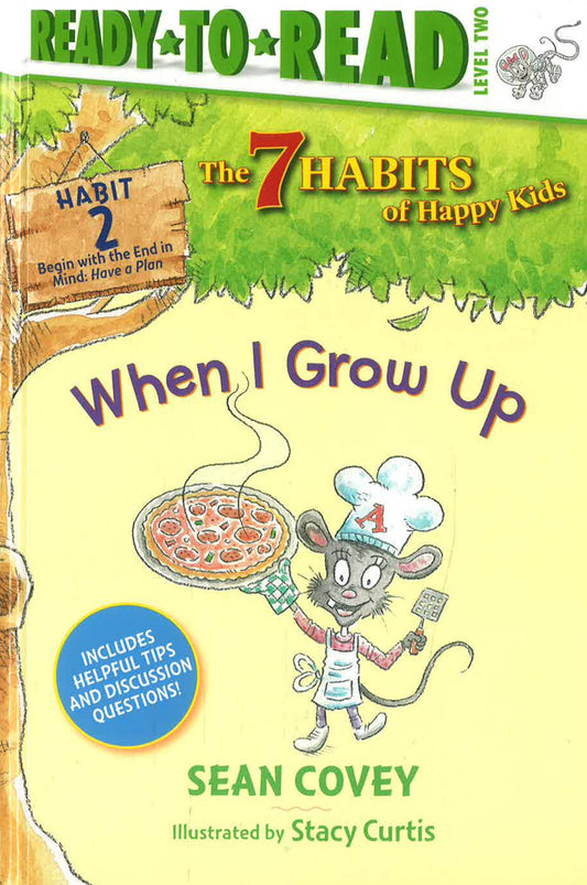When I Grow Up: Habit 2 (Ready-To-Read Level 2)