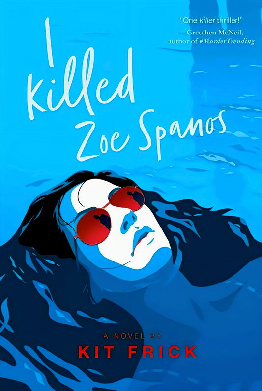 I Killed Zoe Spanos
