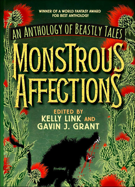 Monstrous Affections: An Anthology of Beastly Tales