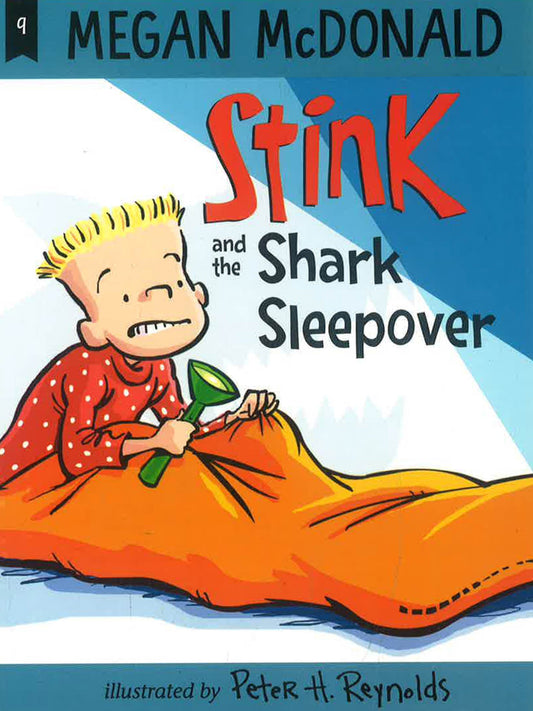 Stink And The Shark Sleepover