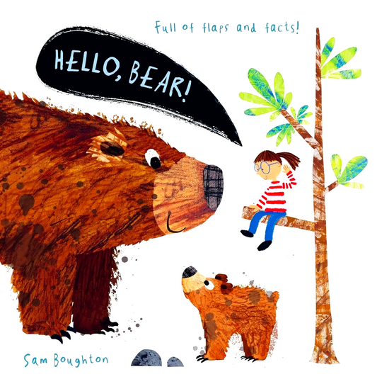 Hello, Bear! (Animal Facts And Flaps)