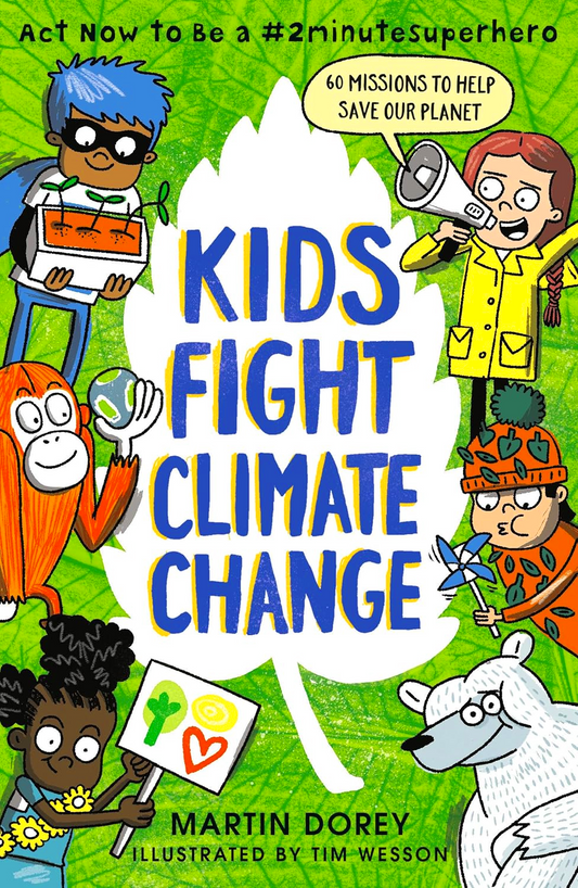 Kids Fight Climate Change: Act Now To Be A #2Minutesuperhero