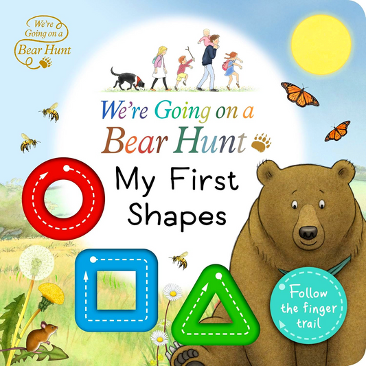 We're Going On A Bear Hunt: My First Shapes