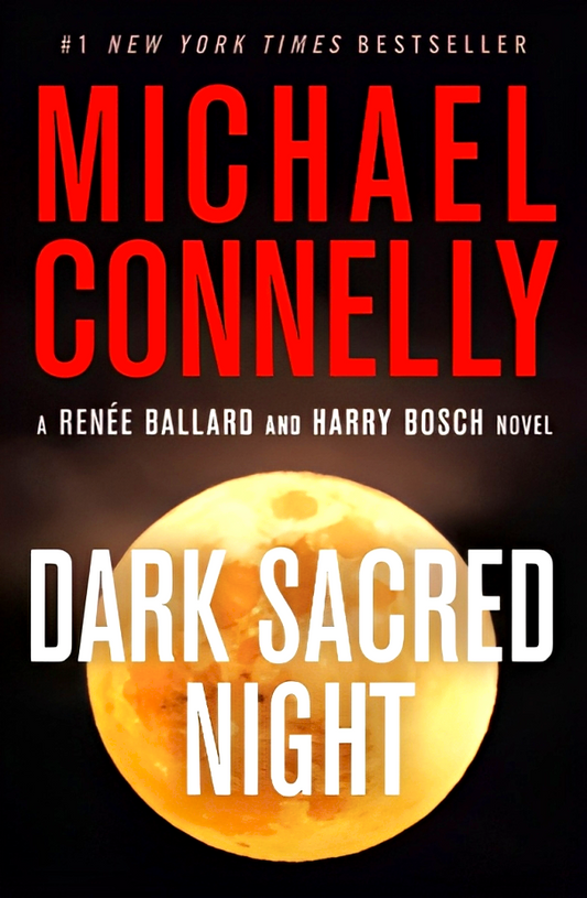 Dark Sacred Night (A Ballard And Bosch Novel)
