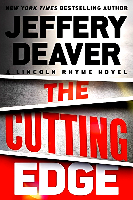 The Cutting Edge (A Lincoln Rhyme Novel)
