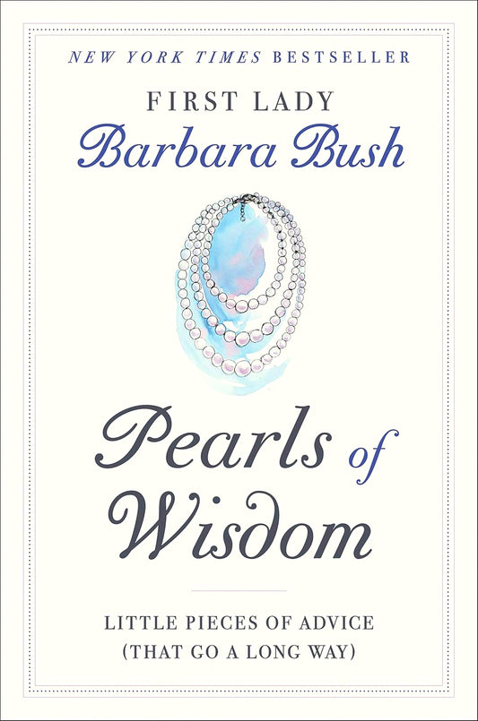 Pearls Of Wisdom: Little Pieces Of Advice (That Go A Long Way)