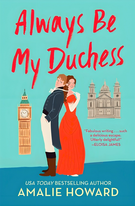 Taming Of The Dukes #1: Always Be My Duchess