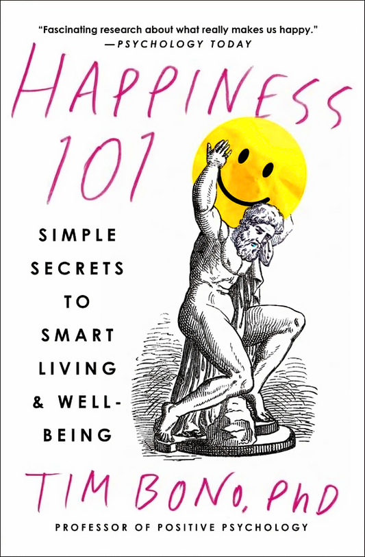 (Original Price RM19.90) Happiness 101 (Previously Published As When Likes Aren'T Enough): Simple Secrets To Smart Living & Well-Being