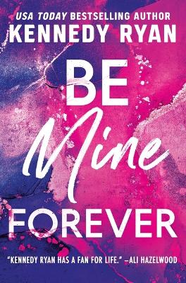 The Bennett #3: Be Mine Forever