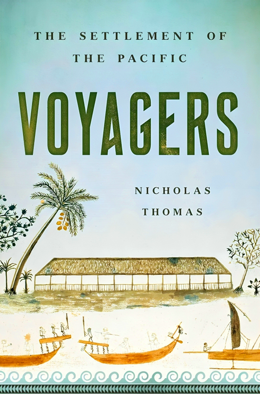 Voyagers: The Settlement of the Pacific