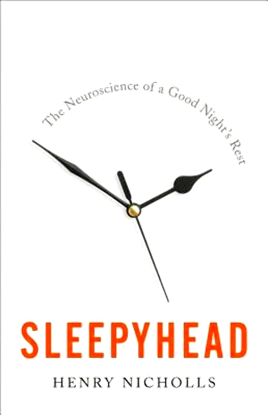Sleepyhead: The Neuroscience of a Good Night's Rest