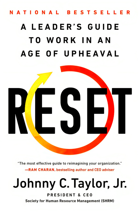 Reset: A Leader's Guide To Work In An Age Of Upheaval