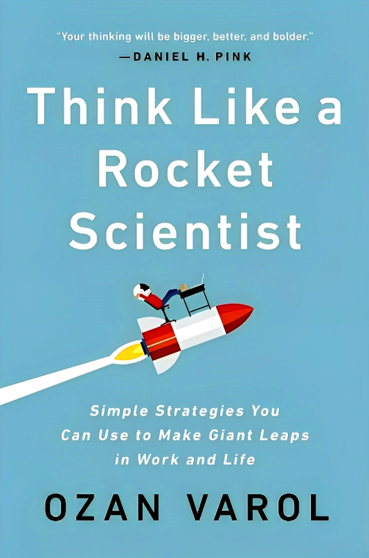 Think Like A Rocket Scientist