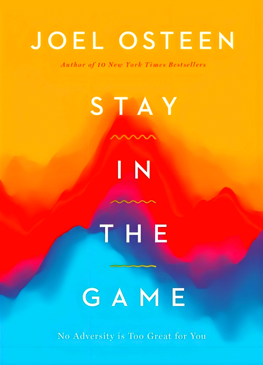 Stay in the Game: No Adversity Is Too Great for You