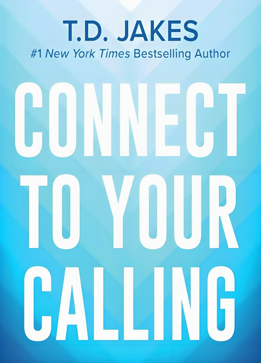 Connect To Your Calling