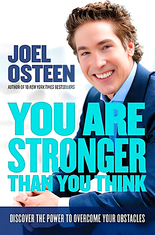 You Are Stronger Than You Think