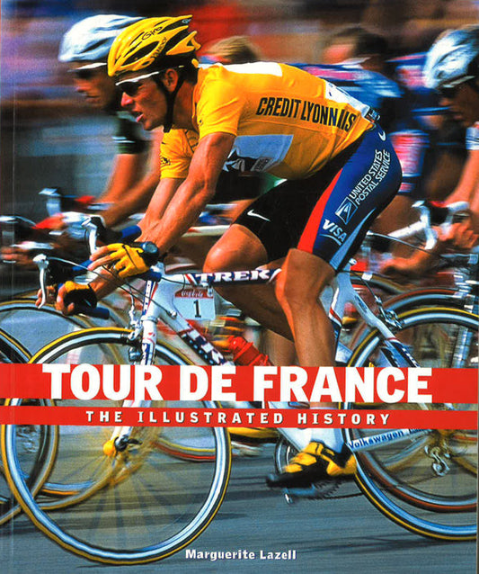 Tour De France:The Illustrated History