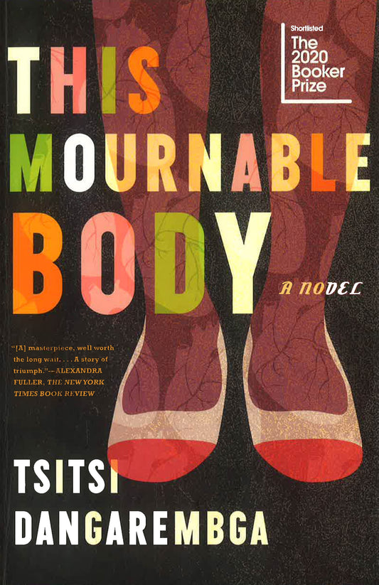 This Mournable Body: A Novel
