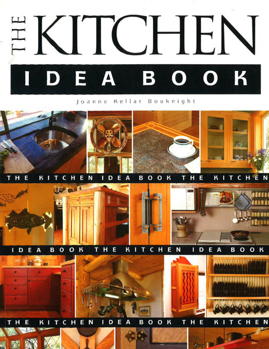 The Kitchen Idea Book